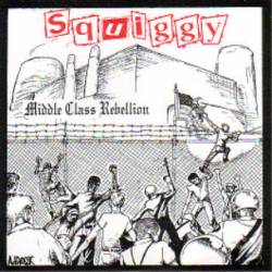 Squiggy : Middle Class Rebellion